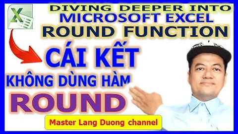Microsoft Excel Tutorial | Cái kết khi không dùng Hàm Round | ROUND FUNCTION