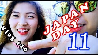 Yexel and Mikee JAPAN Day 11 Vlog # 10