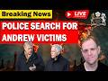 LIVE: Police Investigate Andrew's Potential Sex Crimes