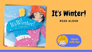 Read Aloud: It's Winter! by Linda Glaser | Stories with Star