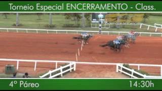 14:30 – Torneio Especial ENCERRAMENTO – Class. – 4° PÁREO