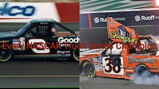 Every NASCAR Truck Series Champion 1995  2022