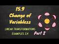 Calculus 3 - Change of Variables in Multiple Integrals (15.9) - Part 2