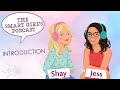 What’s is The Smart Girl’s Podcast? | Introduction | American Girl Podcast Network