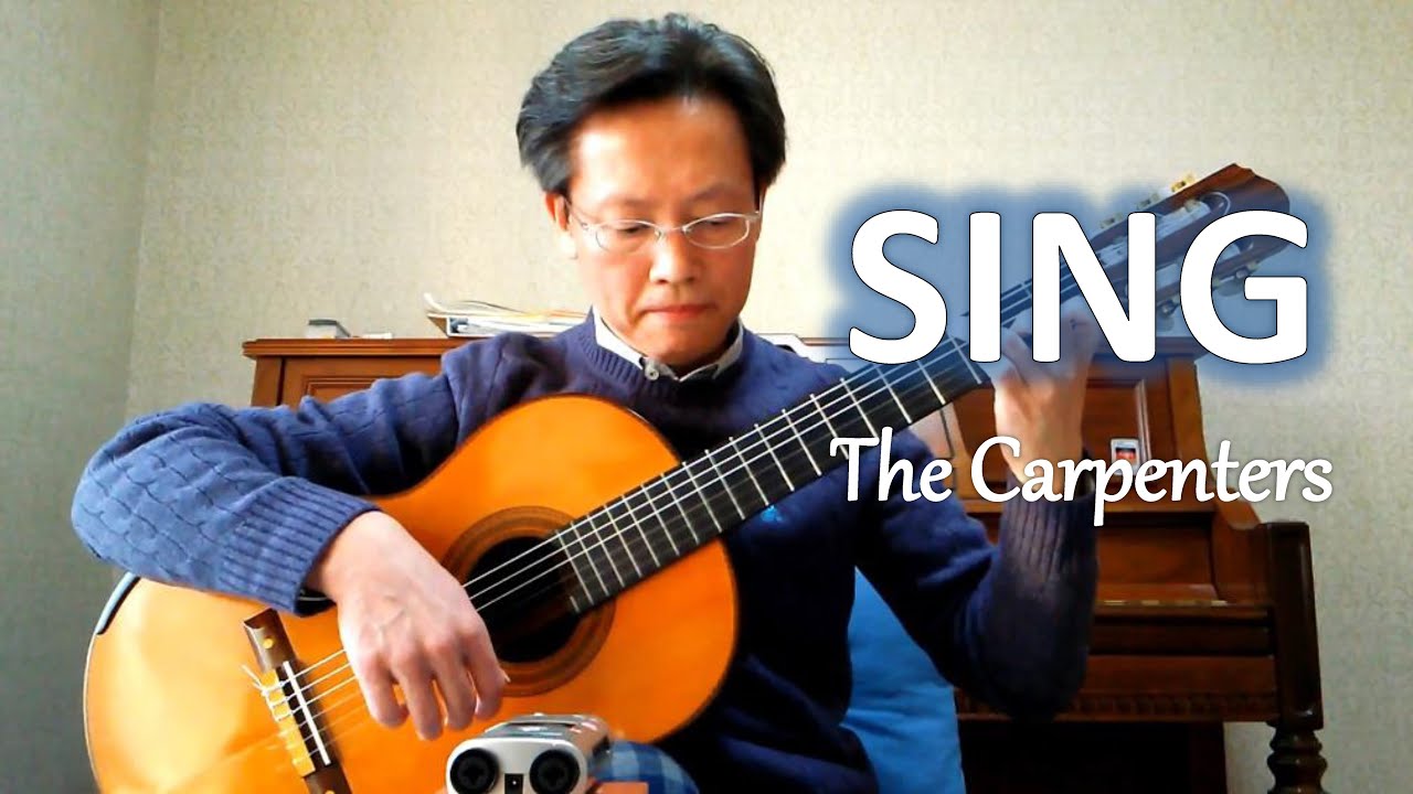 Sing / Carpenters – Classical Guitar (Fingerstyle) Cover - YouTube