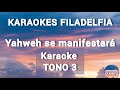 Yahweh se manifestar karaoke  pista tono 3 karaokes filadelfia