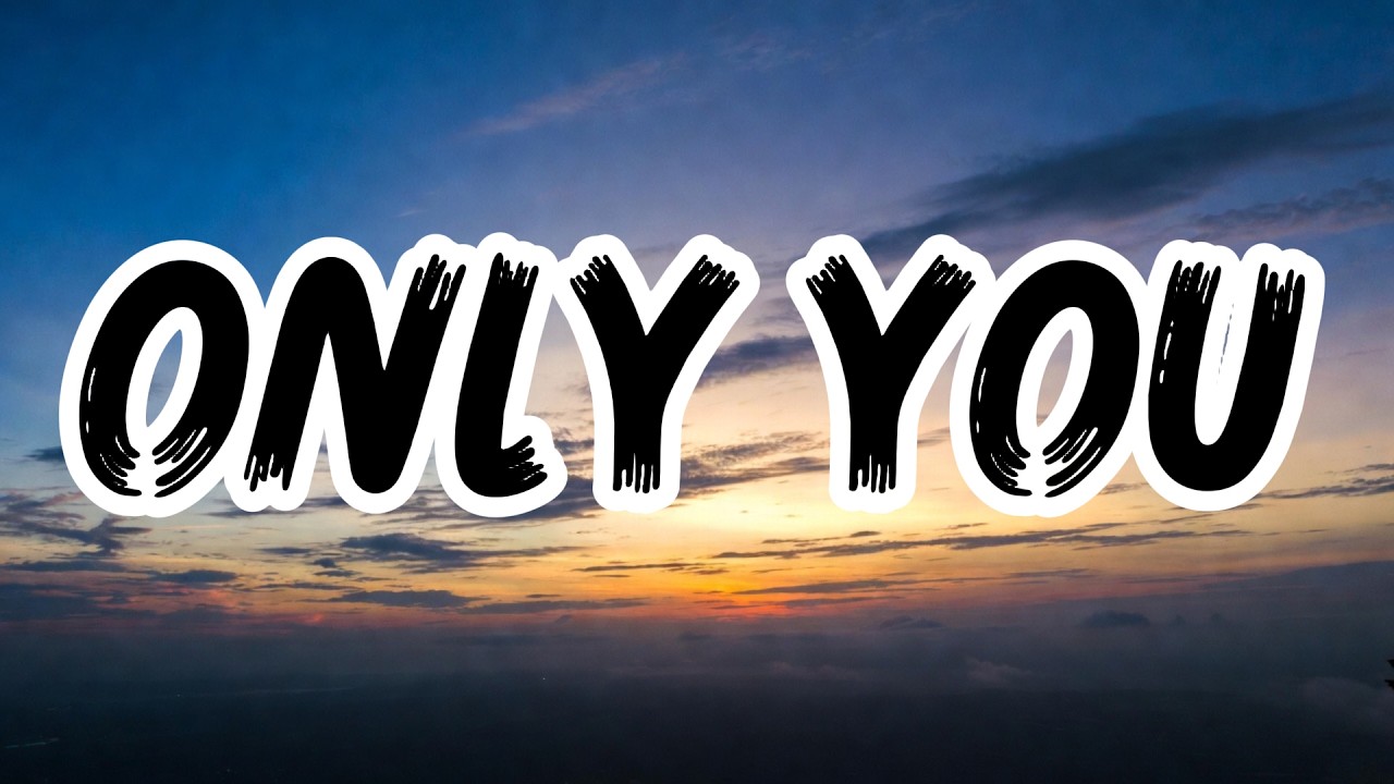 Only You (Lyrics) - Best song 2026