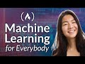 Machine Learning for Everybody – Full Course