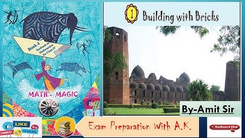 Building with Bricks  NCERT class 4 maths Chapter 1 Part 1