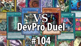 Yu-Gi-Oh! DevPro Duel #104 - Cross banlist - Demise OTK vs. Stein OTK