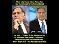 When asked how he wanted to be remembered, Ratan Tata simply replied.#RatanTata #Legend #Inspiration