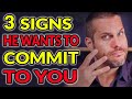 3 Huge Signs He Wants to Commit To You | Attract Great Guys w/ Jason Silver