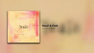 Rauf & Faik - где же ты была (slowed)