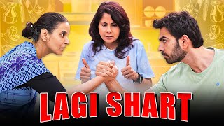 LAGI SHART | Ft. Chhavi Mittal, Karan V Grover and Shubhangi | SIT | Comedy Web Series