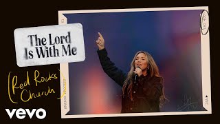 Red Rocks Worship Lauren Tyler - The Lord Is With Me Red Rocks Church Live
