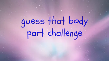 GUESS THAT BODY PART CHALLENGE FT. SYDNEY COLE