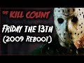 Friday the 13th (2009 Reboot) KILL COUNT
