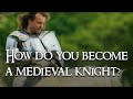 Squire to Knight; How Did Squires Train to Become medieval Knights?