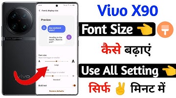 how to increase font & display size vivo x90 | vivo x90 font display size kaise badhaye