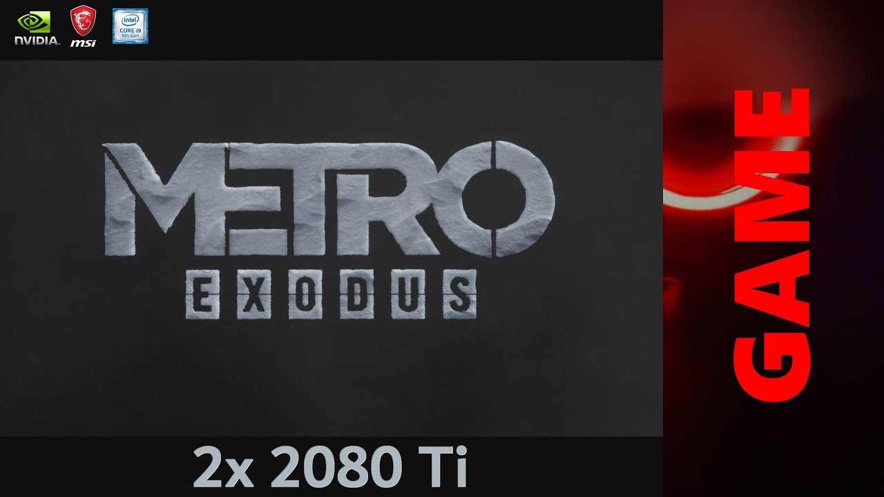 METRO EXODUS Max Settings RAY TRACING (DXR) ULTRA 4K 2x 2080Ti i9
