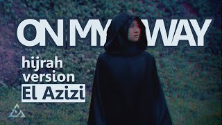 On my way - Alan walker cover  by El Azizi  ( Hijrah Version ) chords