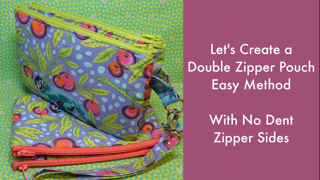 Let's Create a Double Zipper Pouch-Easy Method with No Dent Zipper Sides 