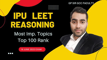 IP University LEET 2022 Final Touch REASONING Important Topics Diploma students by GP SIR GCCFACULTY