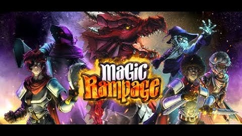 magic rampage part 1