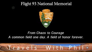 Flight 93 National Memorial (9/11) - Shanksville - Stoystown, Pennsylvania - Travels With Phil
