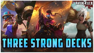 3 VERY STRONG Decks for Climbing Patch 4.11.0 - LoR Meta Report