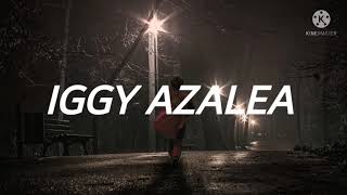 Iggy Azalea - I am the stripclub (lyrics)