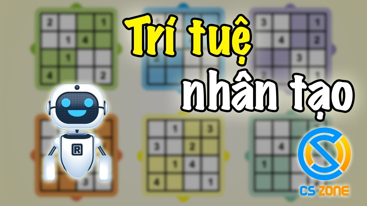  B n N ng C p D ng Tr Tu Nh n T o Gi i Sudoku CS Zone LaptrinhX