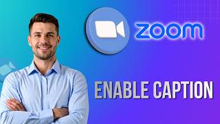 How to Enable Closed Captions on Zoom | Full Guide 2026