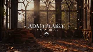 Adam Pearce - Immemorial (Copyright Free)