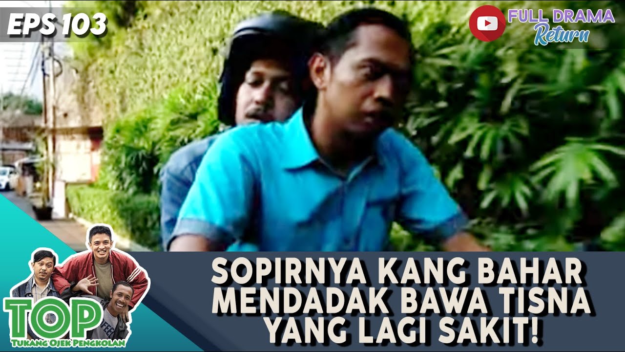 SOPIRNYA KANG BAHAR MENDADAK BAWA TISNA YANG LAGI SAKIT! - TUKANG OJEK PENGKOLAN