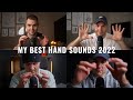 Asmr  my best hand sounds of 2022  2 hours