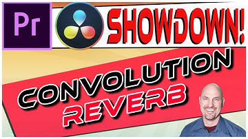 Premiere Vs. Resolve SHOWDOWN: Convolution Reverbs