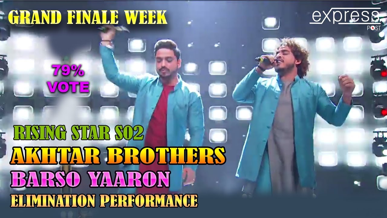 Akhtar Brothers  Barso Yaaron  Rising Star  2  14th Apr 18 Finale Week