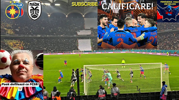 STEAUA BUCURESTI (FCSB) 2-0 PAOK Salonic- a treia victorie falsa -rezumatul meciului din Peluza Nord