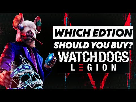 Which Edition Should You Buy? WATCH DOGS: LEGION