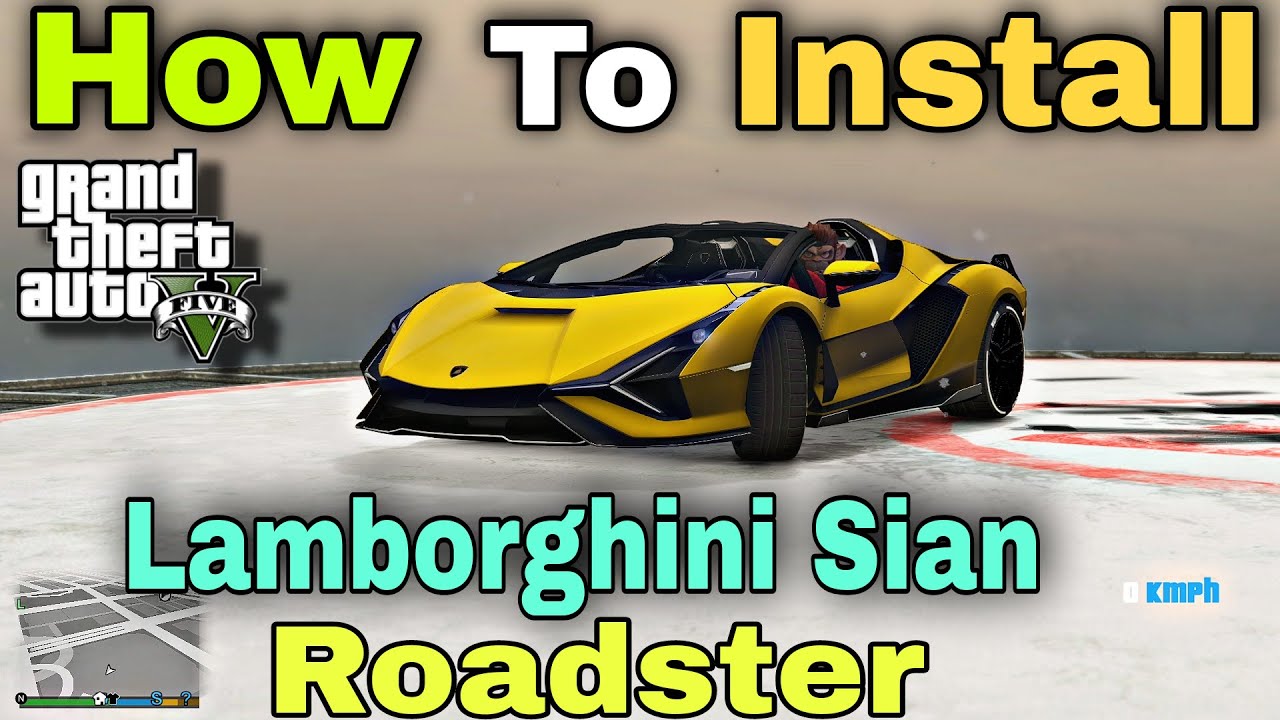 GTA 5; HOW TO DOWNLOAD & INSTALL LAMBORGHINI SIAN ROADSTER Car Mod ...