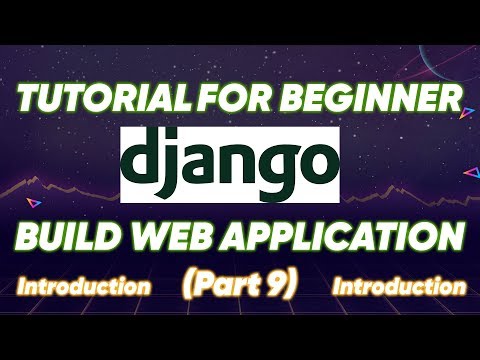 Tutorial Django Build Web Application For Beginner (Part 9)