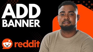 How to Add a Banner on Reddit Profile | Step-by-Step Guide
