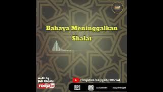 Bahaya Meninggalkan Shalat | Jeda Rodja TV | Visual Firqotun Najiyah 