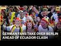 🔴LIVE: German Fans Take Over Berlin Ahead of Ecuador Clash | AD1S