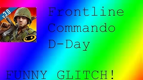 Frontline commando D - Day funny glitch!