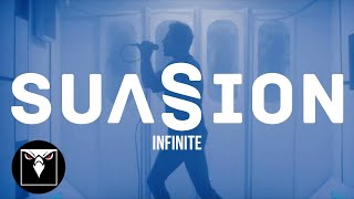SUASION - Infinite (Official Music Video)