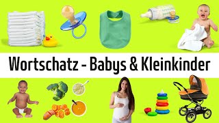 Learn German - Vocabulary: Babies and Toddlers