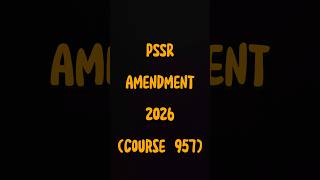 PSSR Amendment 2026 (Course 957)