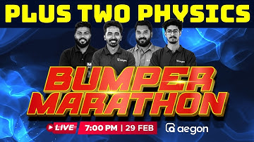 PHYSICS :  BUMPER MARATHON❤️💥 | PLUS TWO ❤️‍🔥| AEGON #plustwophysics #live